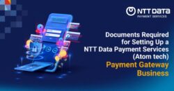 documents-required-for-setting-up-ntt-data-payment-services