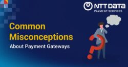 common-misconceptions-about-payment-gateways