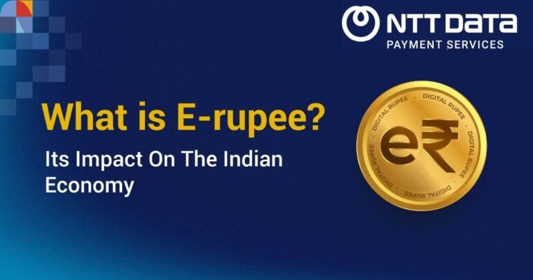 What is e-rupee? Its impact on the Indian economy - NTT Data Payment ...